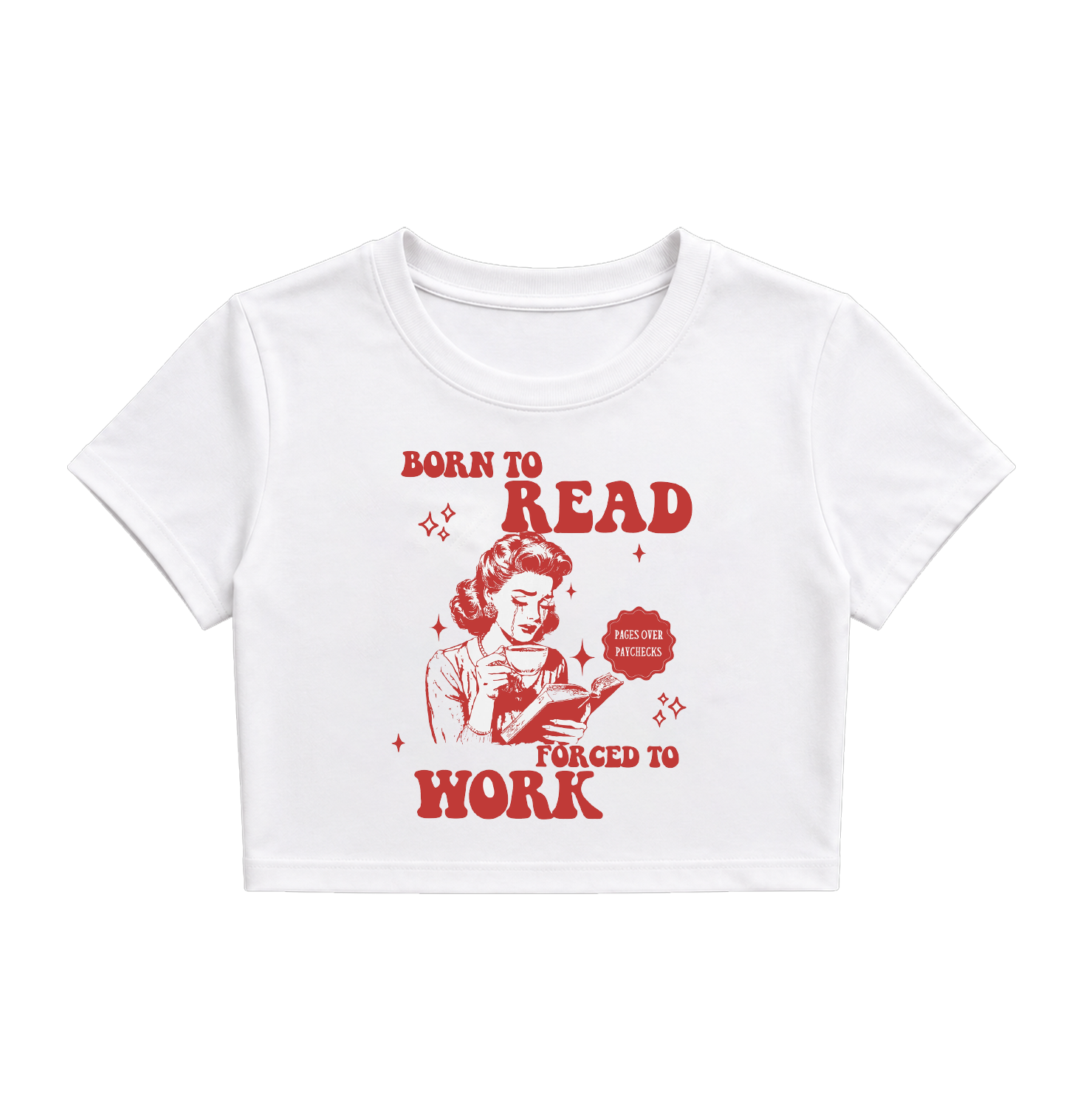 Born to Read Forced to Work Crop Top - White Funny Graphic Tee
