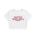 Hoterr Than Hell Printed White Crop Top for Women | Trendy Y2K Graphic Crop Tee
