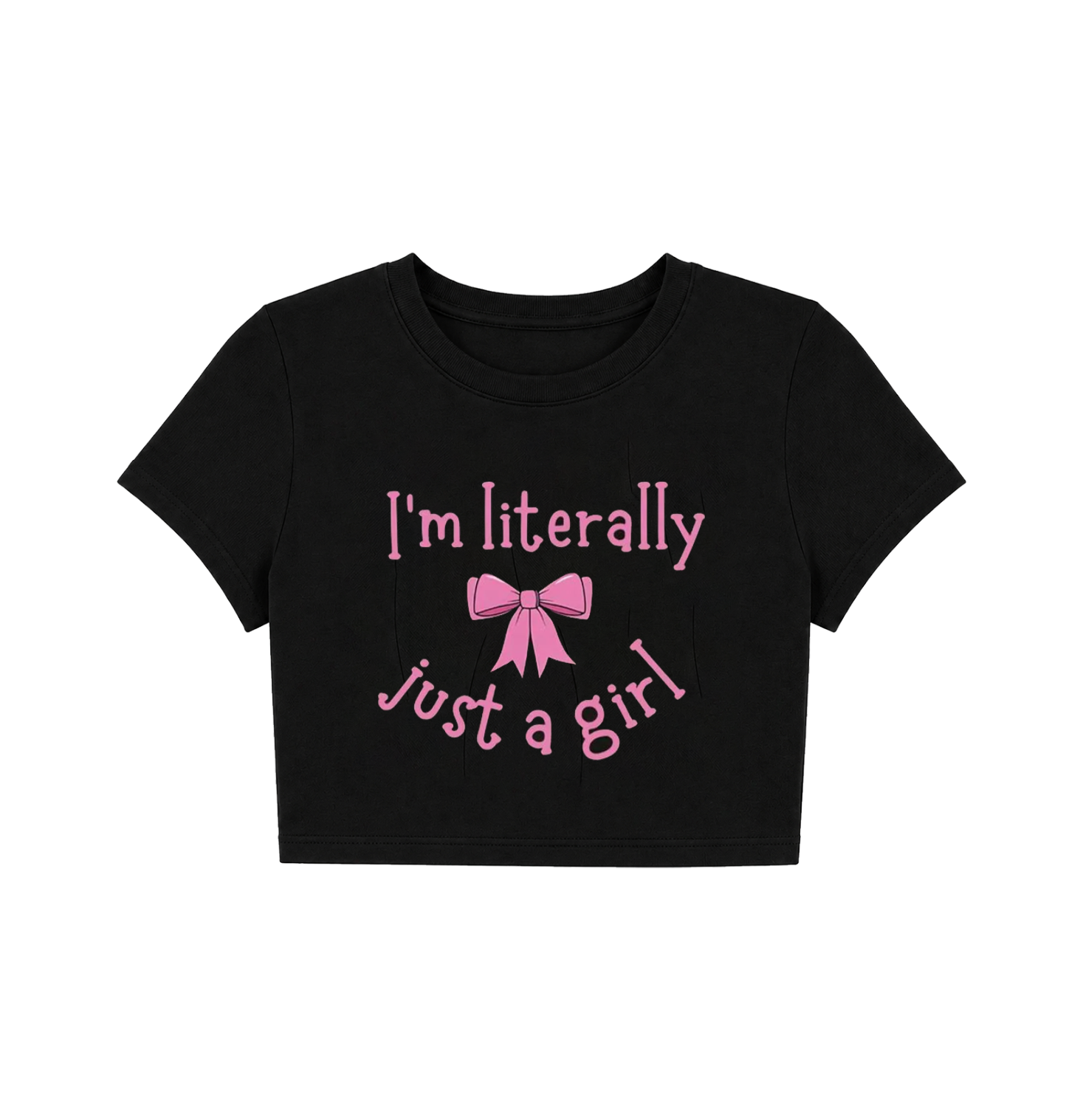 I'm Literally Just a Girl Printed Crop Top