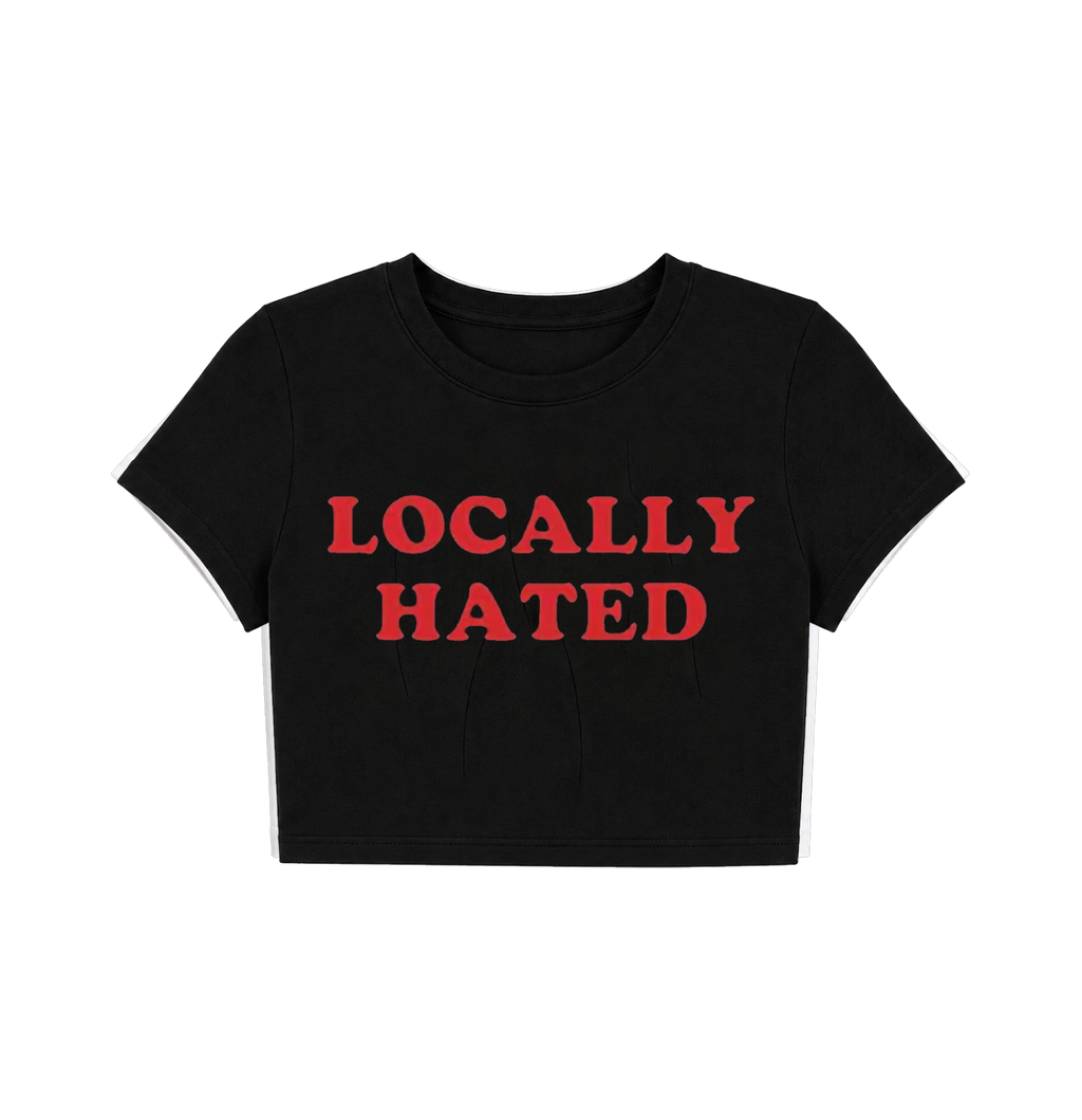 Locally Hated Women's Crop Top | Bold Statement Graphic Baby Tee
