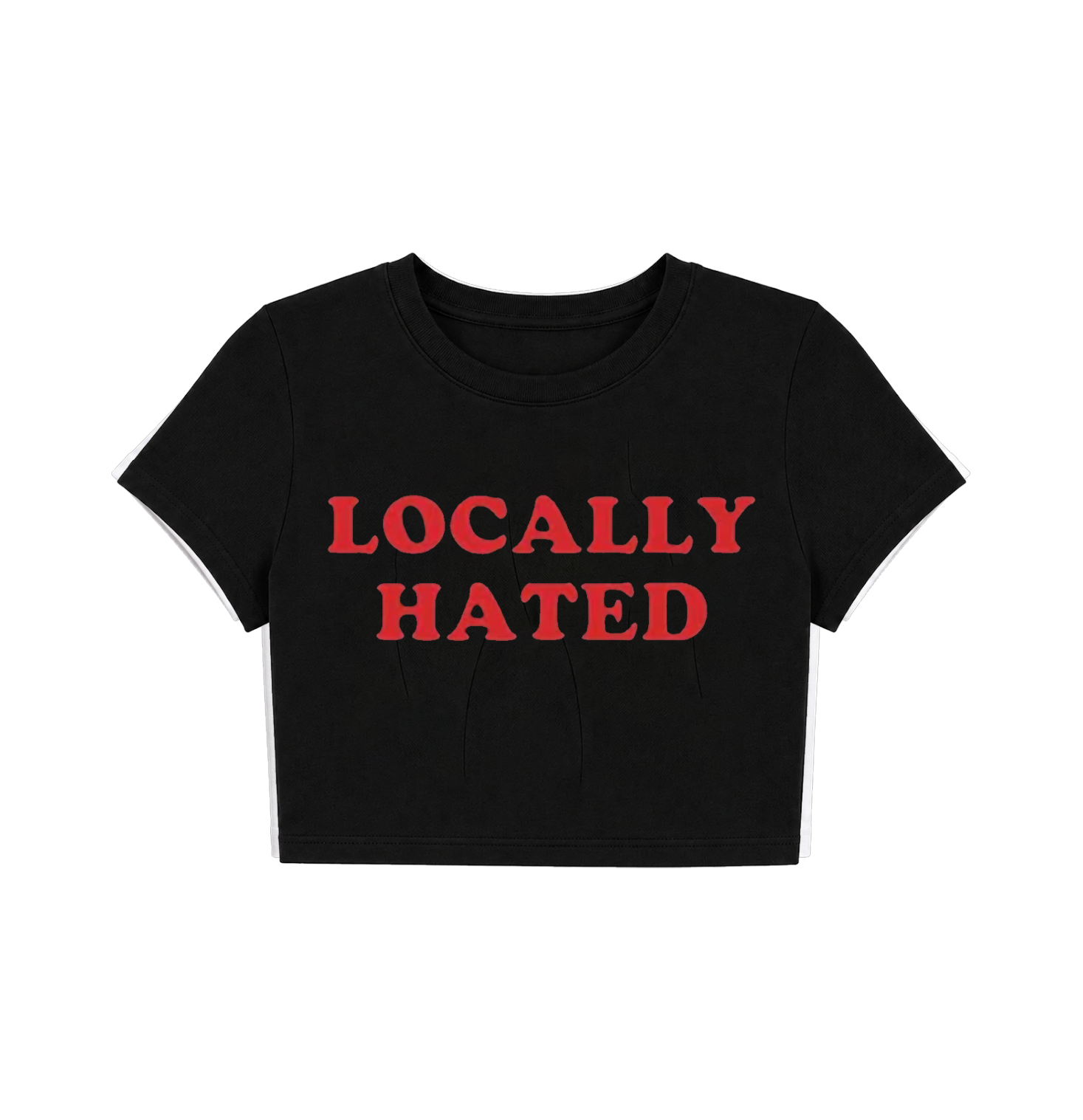 Locally Hated Women's Crop Top | Bold Statement Graphic Baby Tee